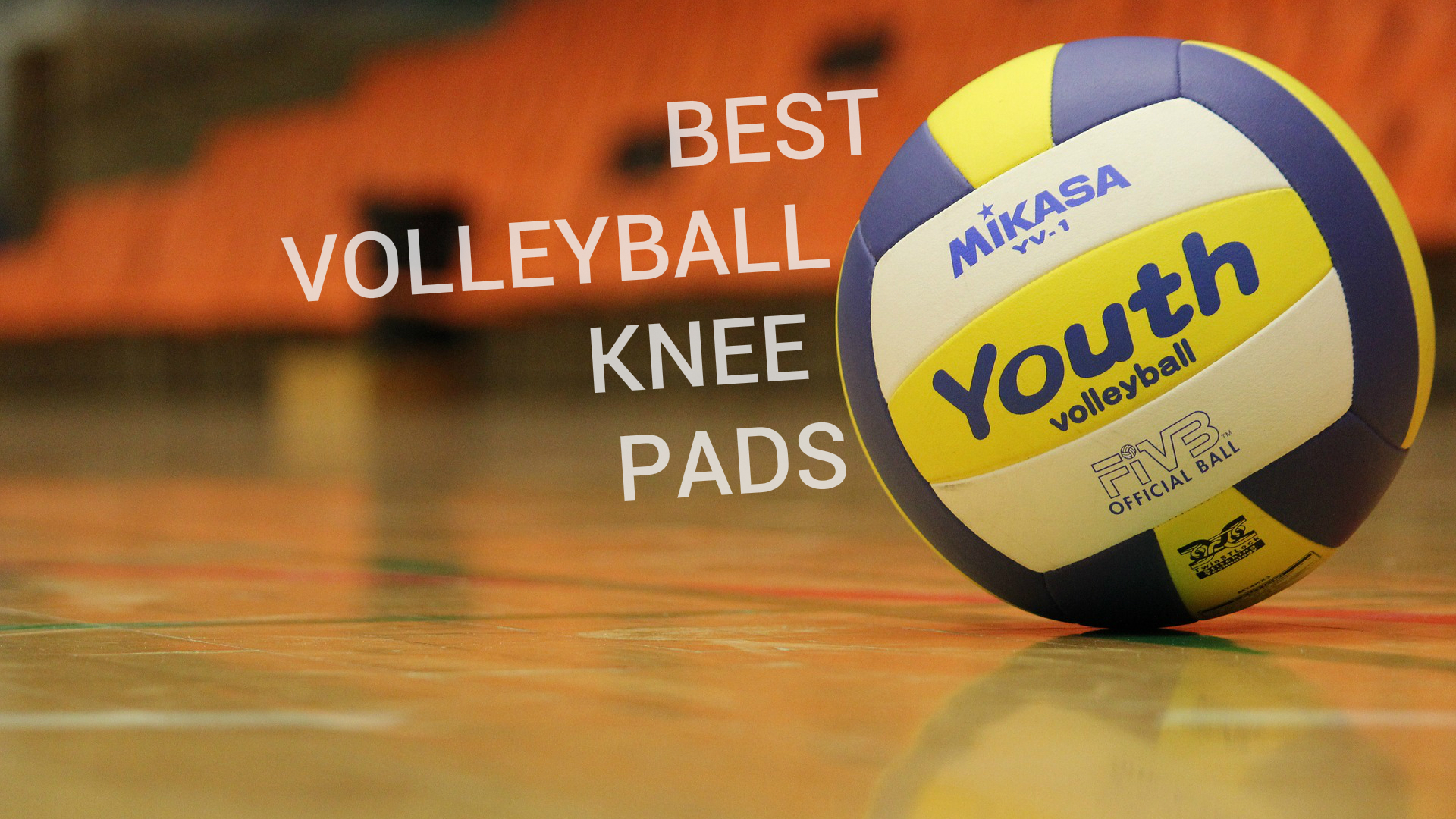 Best volleyball knee pads