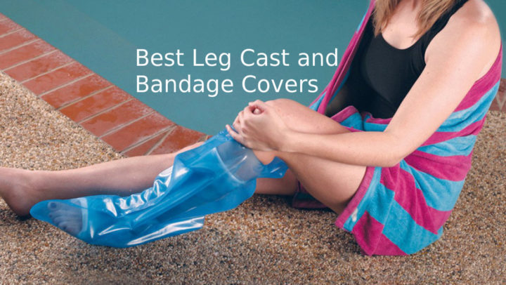 Best Leg Cast and Bandage Covers